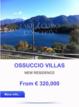 OSSUCCIO VILLAS NEW RESIDENCE From € 320,000  More info... More info...