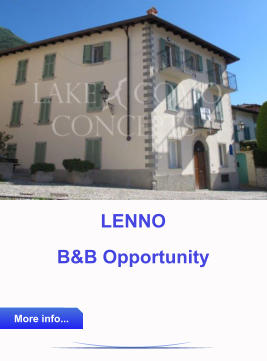 LENNO  B&B Opportunity More info... More info...
