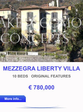 MEZZEGRA LIBERTY VILLA 10 BEDS   ORIGINAL FEATURES € 780,000 More info... More info...