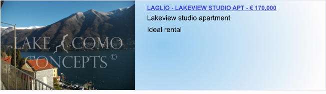 LAGLIO - LAKEVIEW STUDIO APT - € 170,000 Lakeview studio apartment Ideal rental
